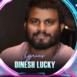 dinesh lucky